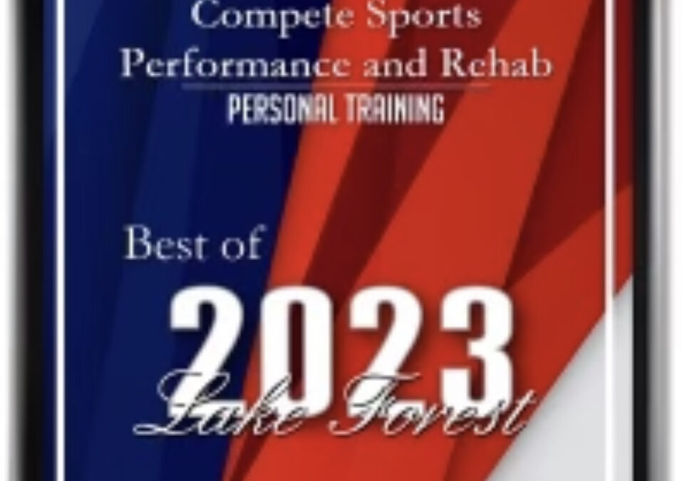 Compete Sports Performance and Rehab Receives 2023 Best of Lake Forest Award